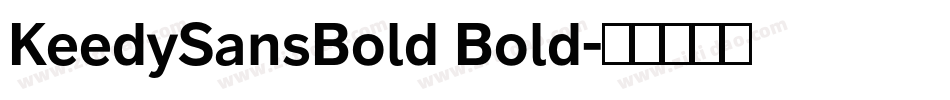 KeedySansBold Bold字体转换